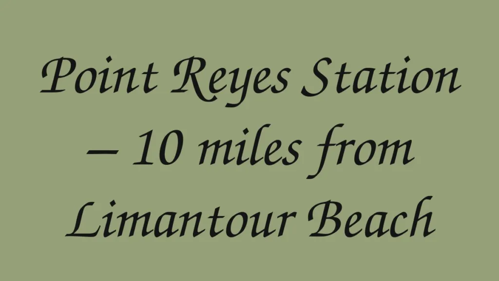 point-reyes-station-10-miles-from-limantour-beach